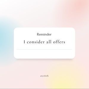 I will respond to all offers.